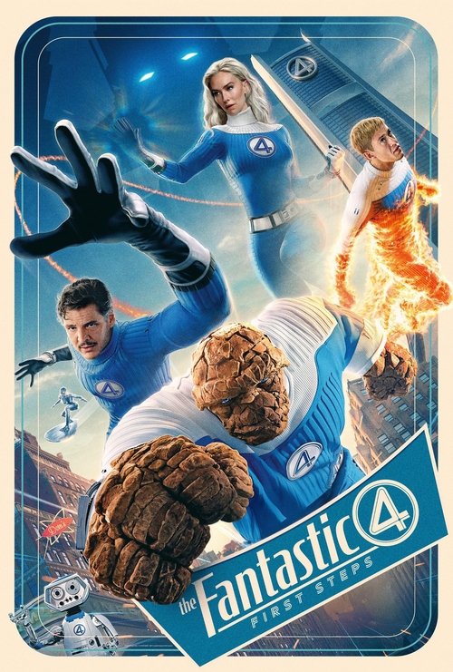 Movie poster for "The Fantastic Four: First Steps" featuring the four main characters in dynamic action poses. Mr. Fantastic is stretching his arm forward, the Invisible Woman appears ready to use her powers, the Human Torch is engulfed in flames and flying, and the Thing is shown in a powerful, rocky form. The background includes a cityscape and the iconic Fantastic Four logo.